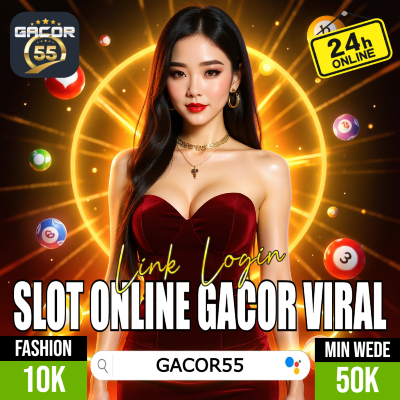 GACOR55 # Link Login Gacor 55 Viral Online & Slot Gacor Vip